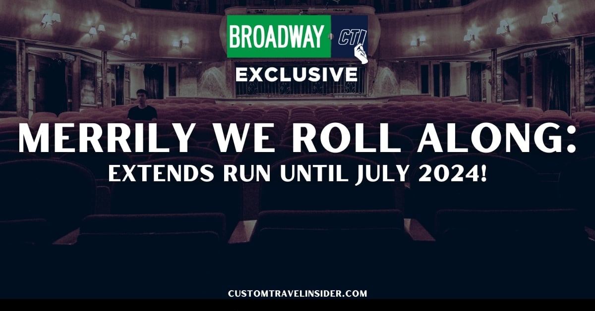 Merrily We Roll Along Broadway Extends Run Until July