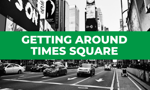 Getting Around Times Square