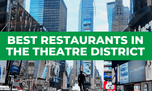 Top 10 Restaurants in the Theatre District